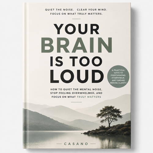 Your Brain is Too Loud (Digital ebook)