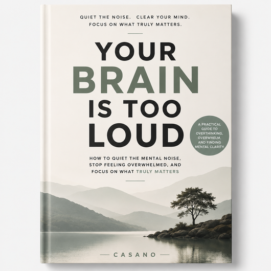 Your Brain is Too Loud (Digital ebook)