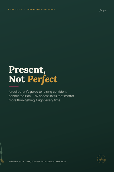 Be Present, Not Perfect (Digital Ebook)